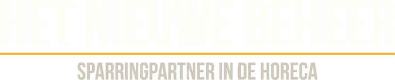Het Nieuwe Beheer – sparringpartner in de horeca